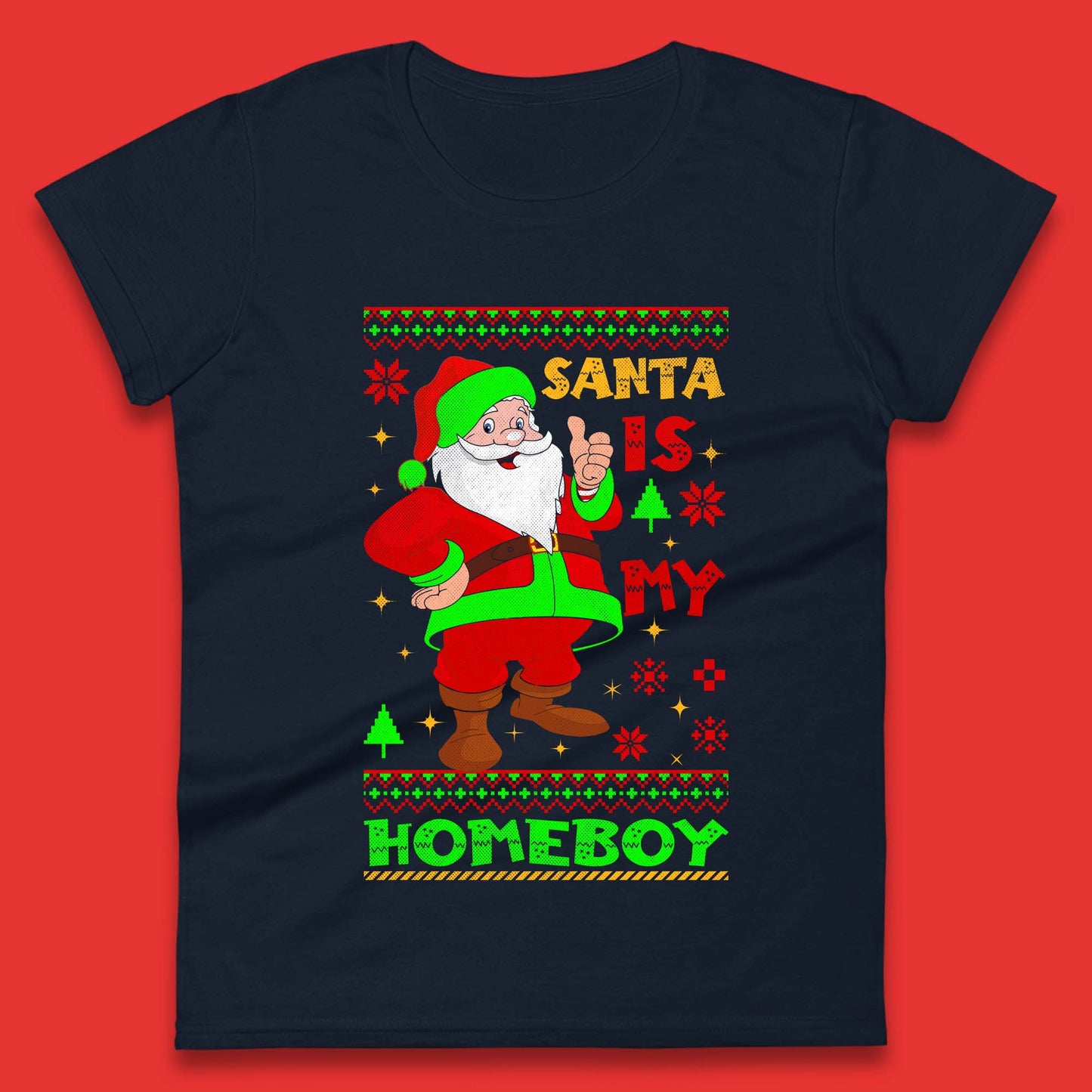 Santa Is My Homeboy Christmas Womens T-Shirt