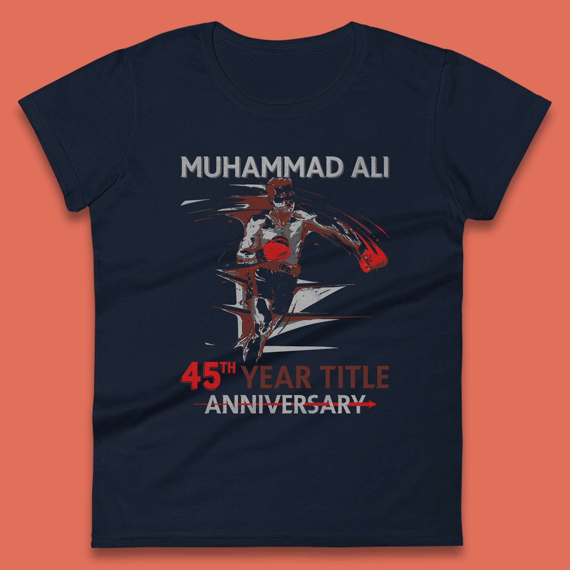 Muhammad Ali 45th Year Title Anniversary World Boxing Champion American Heavyweight Boxer Womens Tee Top