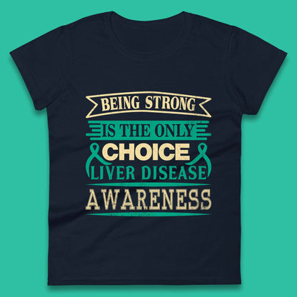 Liver Disease Awareness Womens T-Shirt