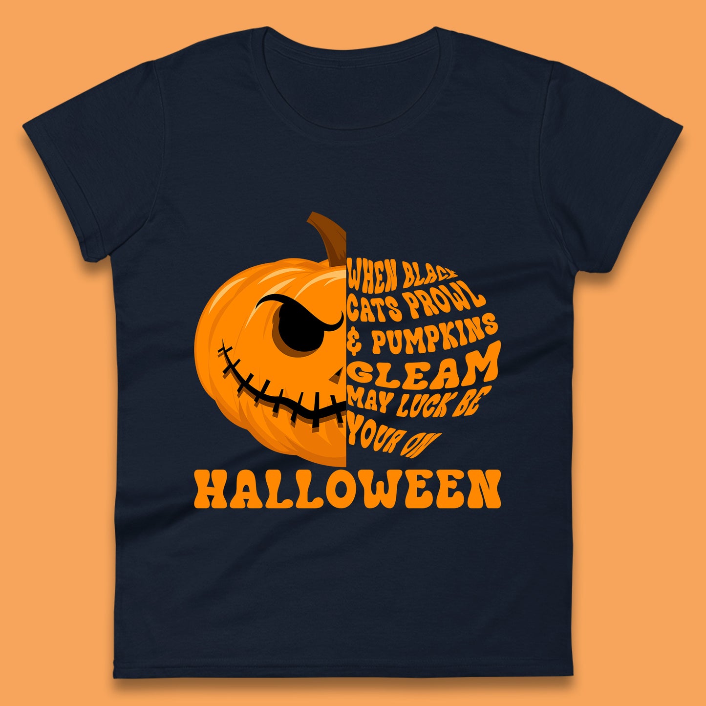 When Black Cats Prowl & Pumpkins Gleam May Luck Be Your On Halloween Black Cats Prowl Halloween Spooky Ghost Womens Tee Top