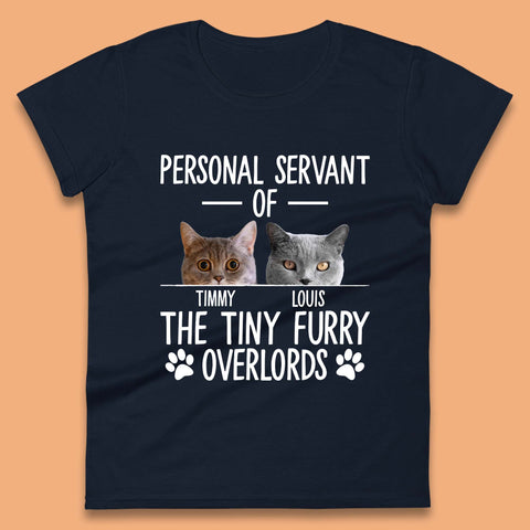 Personalised Servant Of The Tiny Furry Overlords Womens T-Shirt