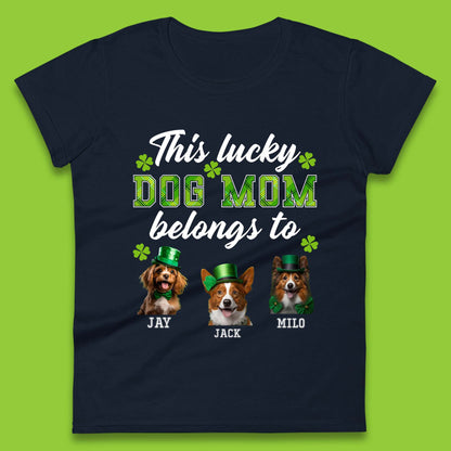 Personalised This Lucky Dog Mom Belongs Womens T-Shirt