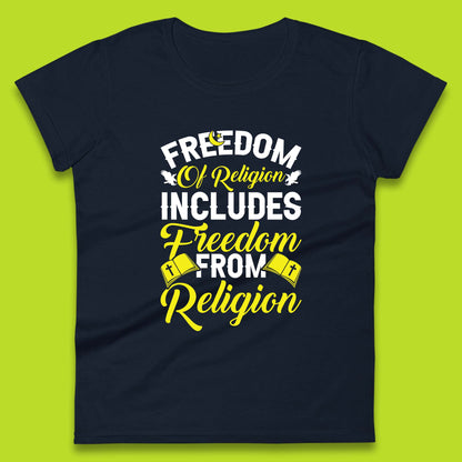 Freedom Of Religion Includes Freedom From Religion Humanism Atheist Humanist Womens Tee Top