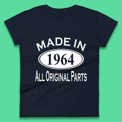 Made In 1964 All Original Parts Vintage Retro 59th Birthday Funny 59 Years Old Birthday Gift Womens Tee Top
