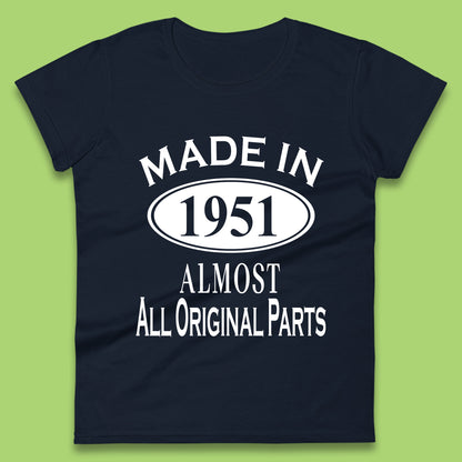 Made In 1951 Almost All Original Parts Vintage Retro 72nd Birthday Funny 72 Years Old Birthday Gift Womens Tee Top