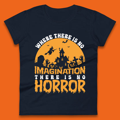 Where There Is No Imagination There Is No Horror Halloween Quote By Sir Arthur Conan Doyle Womens Tee Top