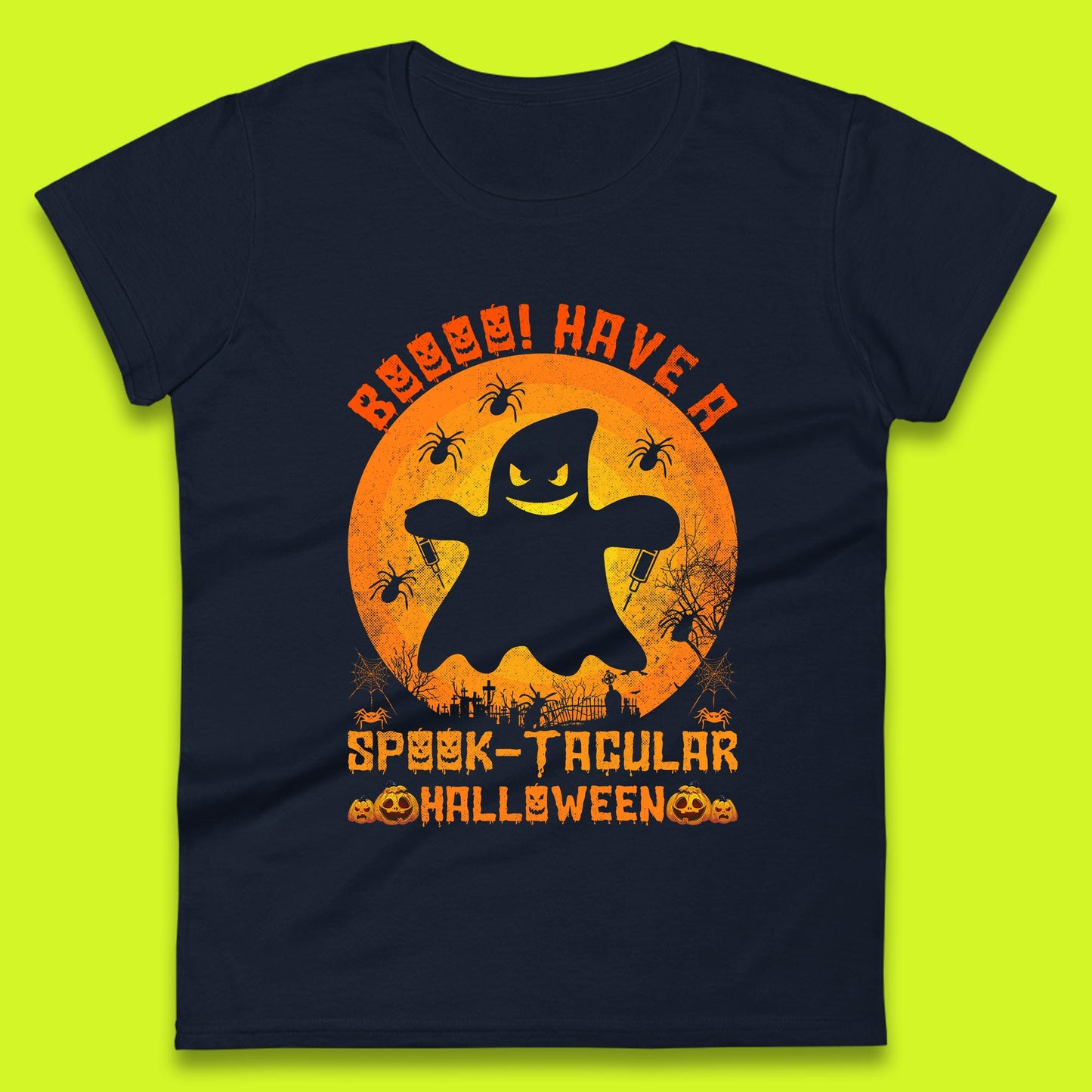 Boo Have A Spook Tacular Halloween Boo Ghost Horror Scary Spooky Season Womens Tee Top