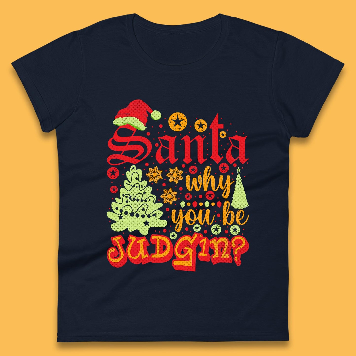 christmas santa why you be judgin funny quotes t shirt
