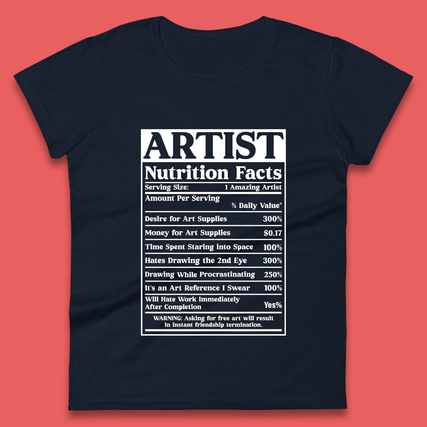 Artist Nutrition Facts Womens T-Shirt