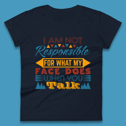 Funny Sarcastic Hilarious Quotes Women's T-Shirt