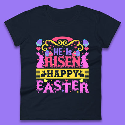 He Is Risen Happy Easter Womens T-Shirt