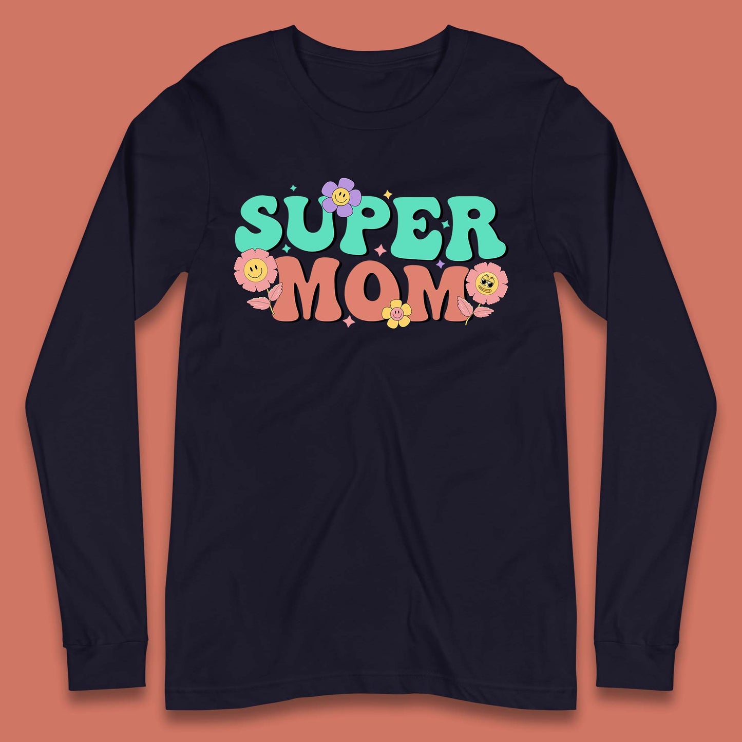 Super Mom Long Sleeve T-Shirt