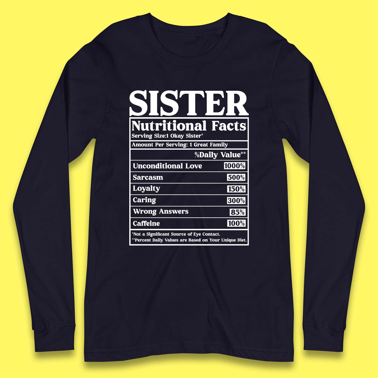 Sister Nutrition Facts Long Sleeve T-Shirt