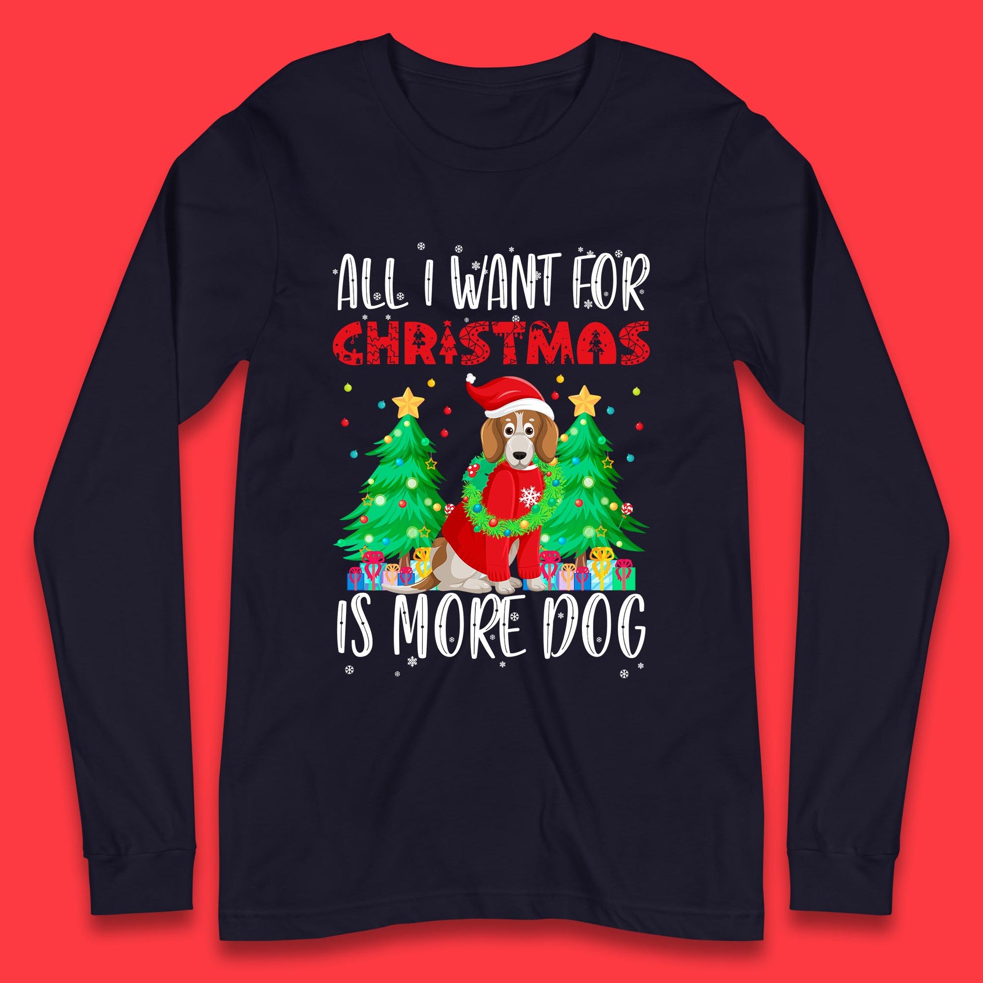 all i want for christmas is more dog t shirt