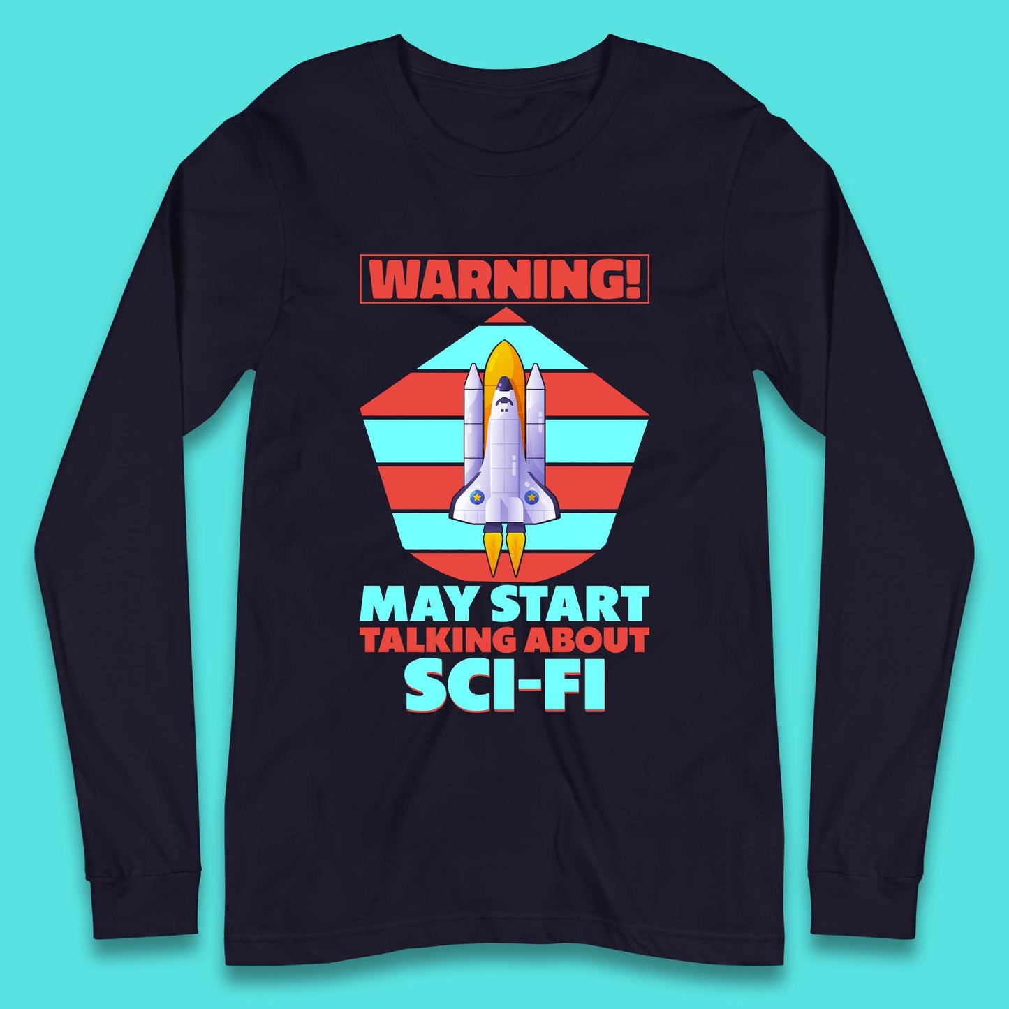 Talking About Sci-Fi Long Sleeve T-Shirt