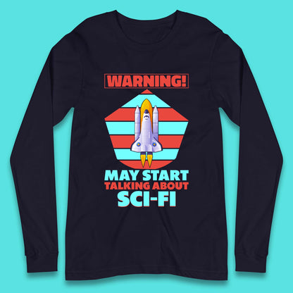 Talking About Sci-Fi Long Sleeve T-Shirt