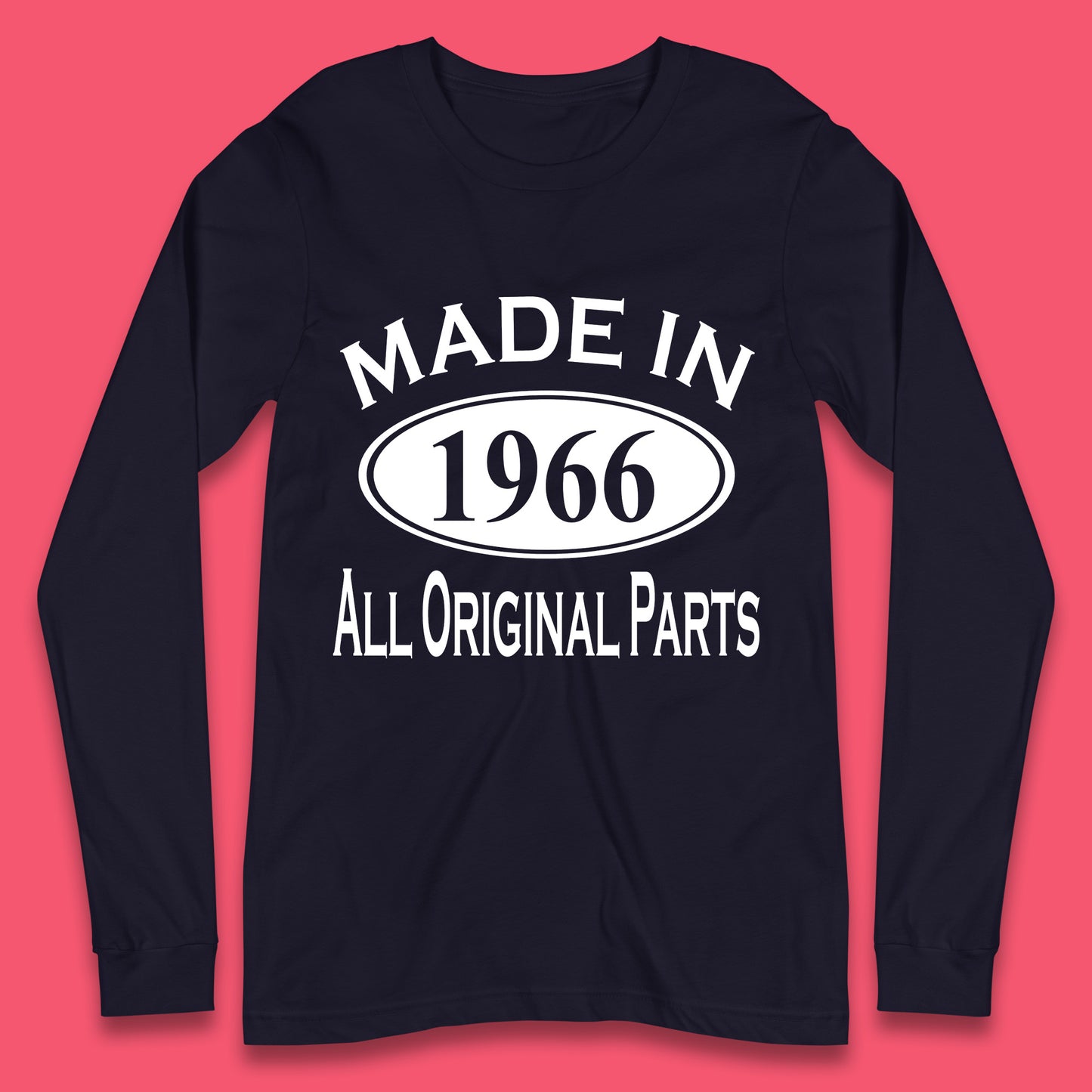 Made In 1966 All Original Parts Vintage Retro 57th Birthday Funny 57 Years Old Birthday Gift Long Sleeve T Shirt