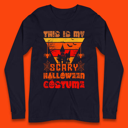 This Is My Scary Halloween Costume Spooky Haunted House Creepy Halloween Long Sleeve T Shirt