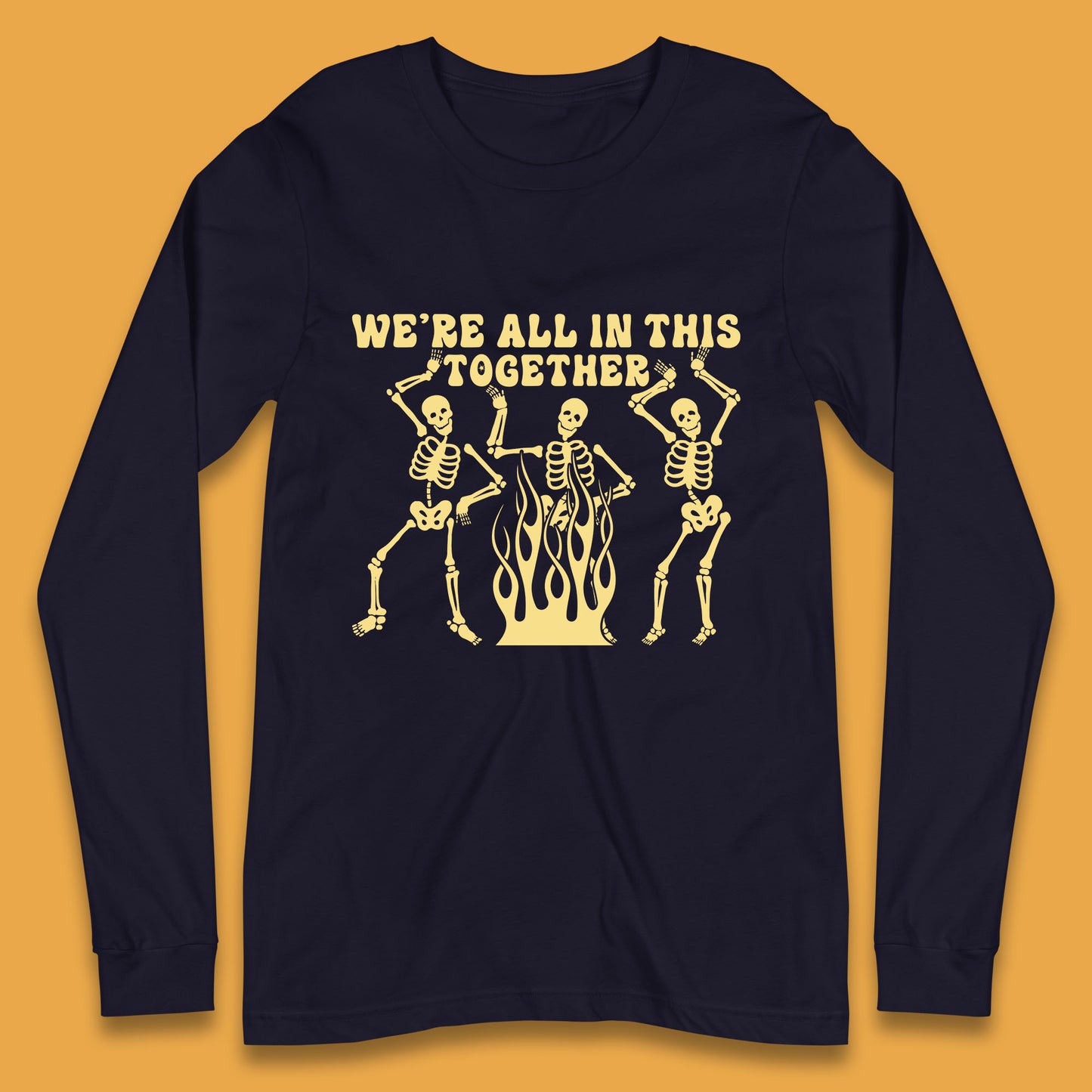 We're All In This Together Dancing Skeletons Halloween Day Spooky Season Long Sleeve T Shirt