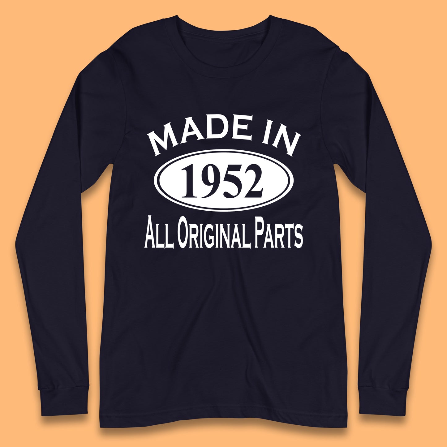 Made In 1952 All Original Parts Vintage Retro 71st Birthday Funny 71 Years Old Birthday Gift Long Sleeve T Shirt