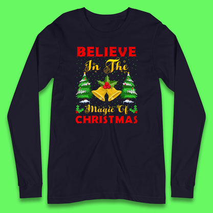 believe in the magic of christmas long sleeve t shirt