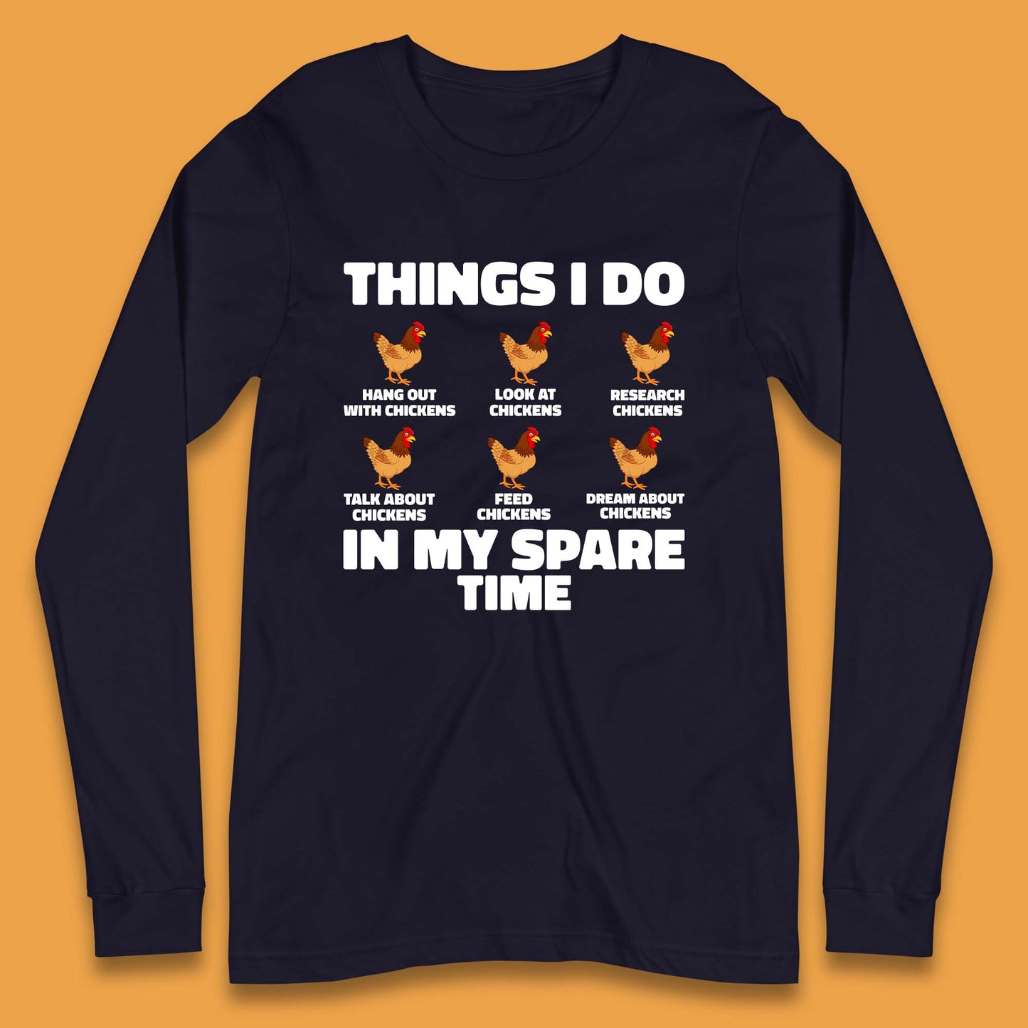 Chickens Things Long Sleeve T-Shirt