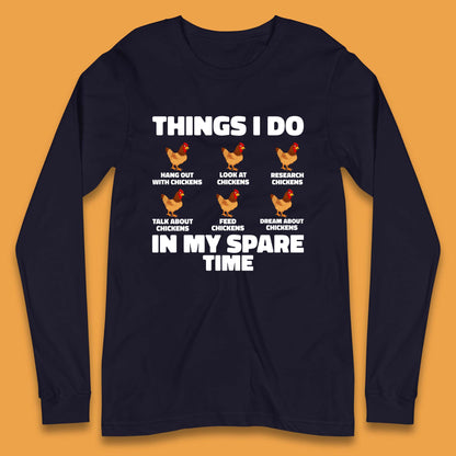 Chickens Things Long Sleeve T-Shirt