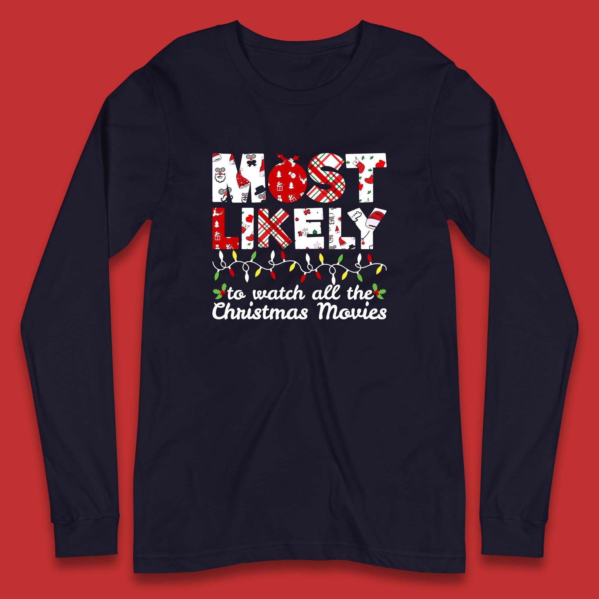 most likely christmas long sleeve shirt