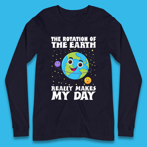 Rotation Of Earth Long Sleeve T-Shirt
