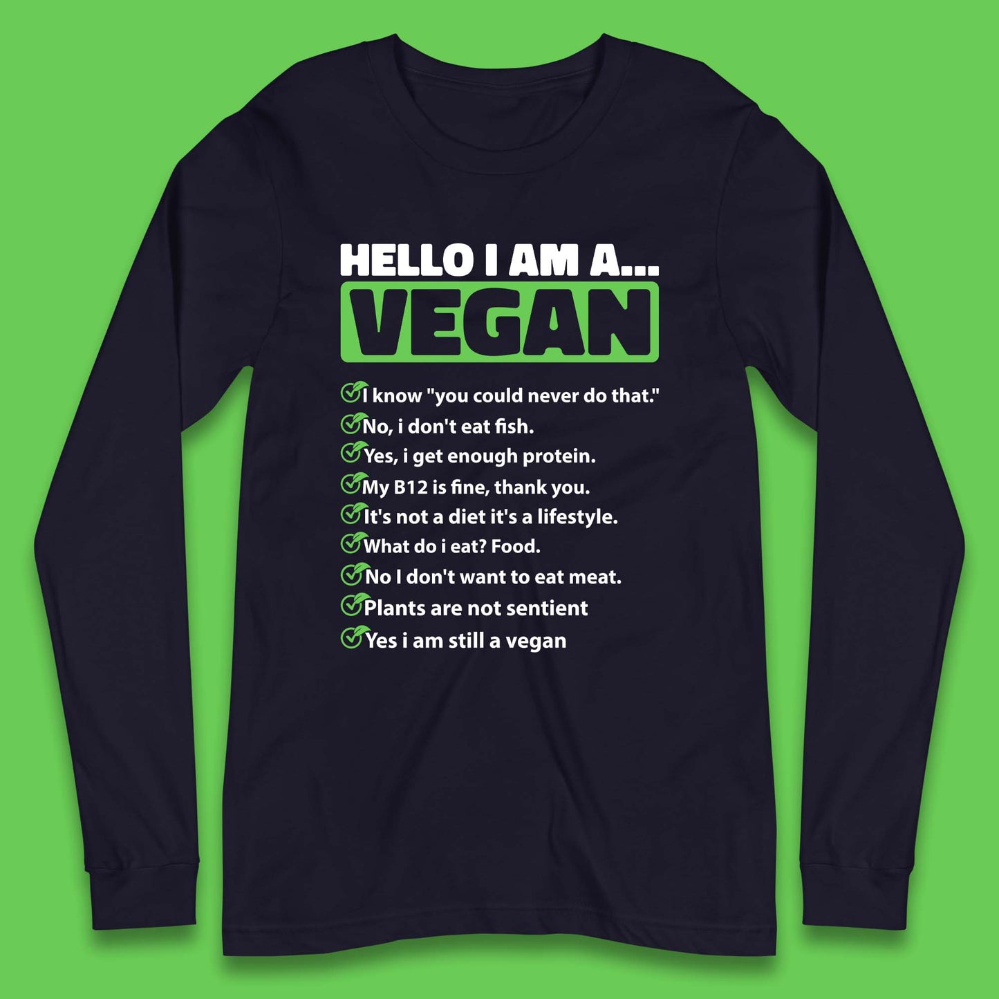 Hello I'm A Vegan Long Sleeve T-Shirt