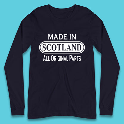 Made In Scotland All Original Parts Vintage Retro Birthday Country In United Kingdom UK Constituent Country Gift Long Sleeve T Shirt