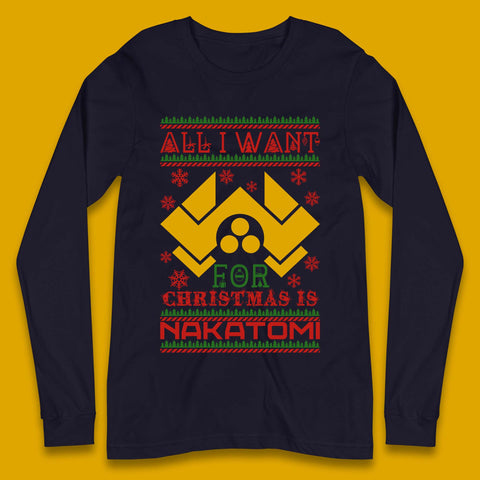 Want Nakatomi For Christmas Long Sleeve T-Shirt