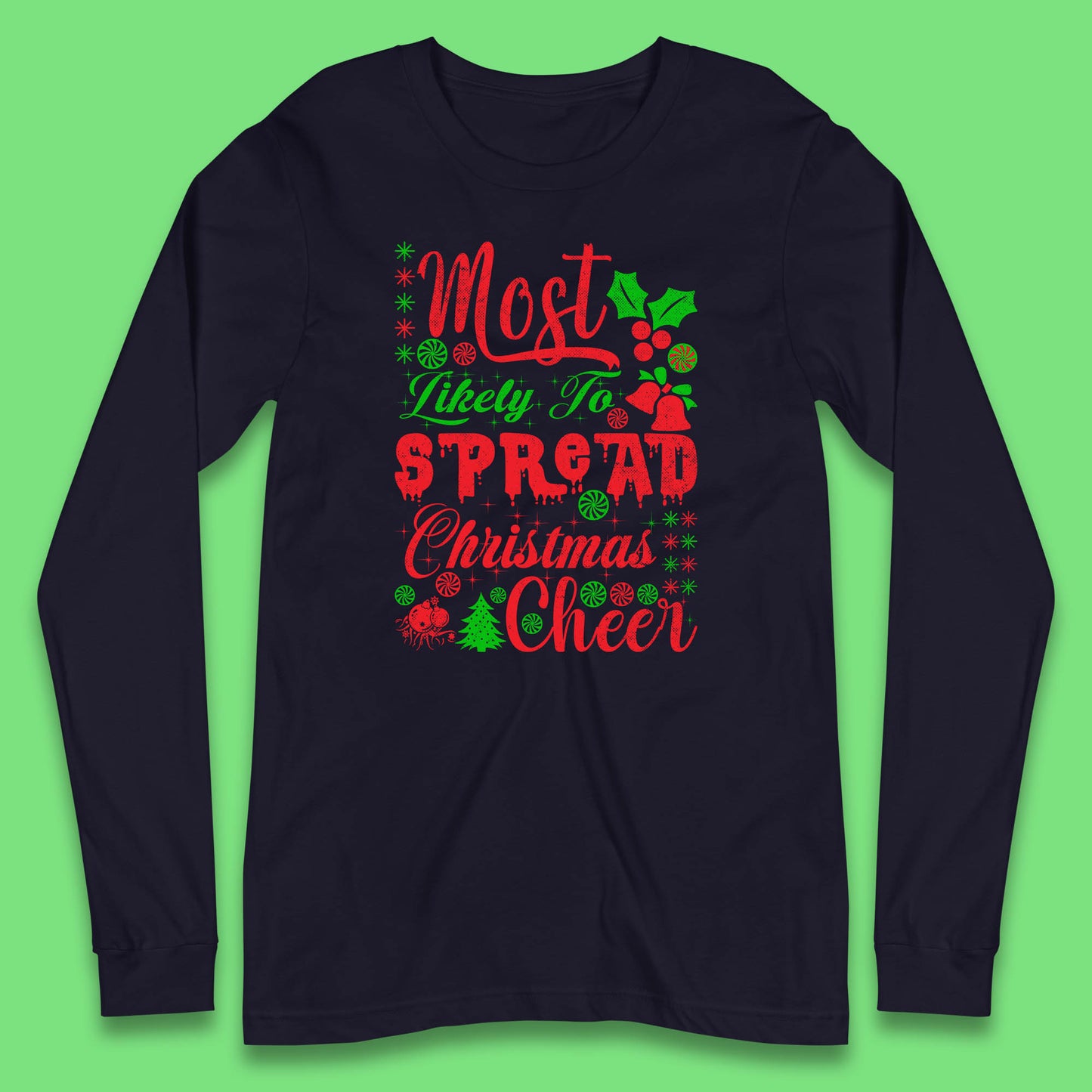 spread christmas cheer long sleeve t shirt