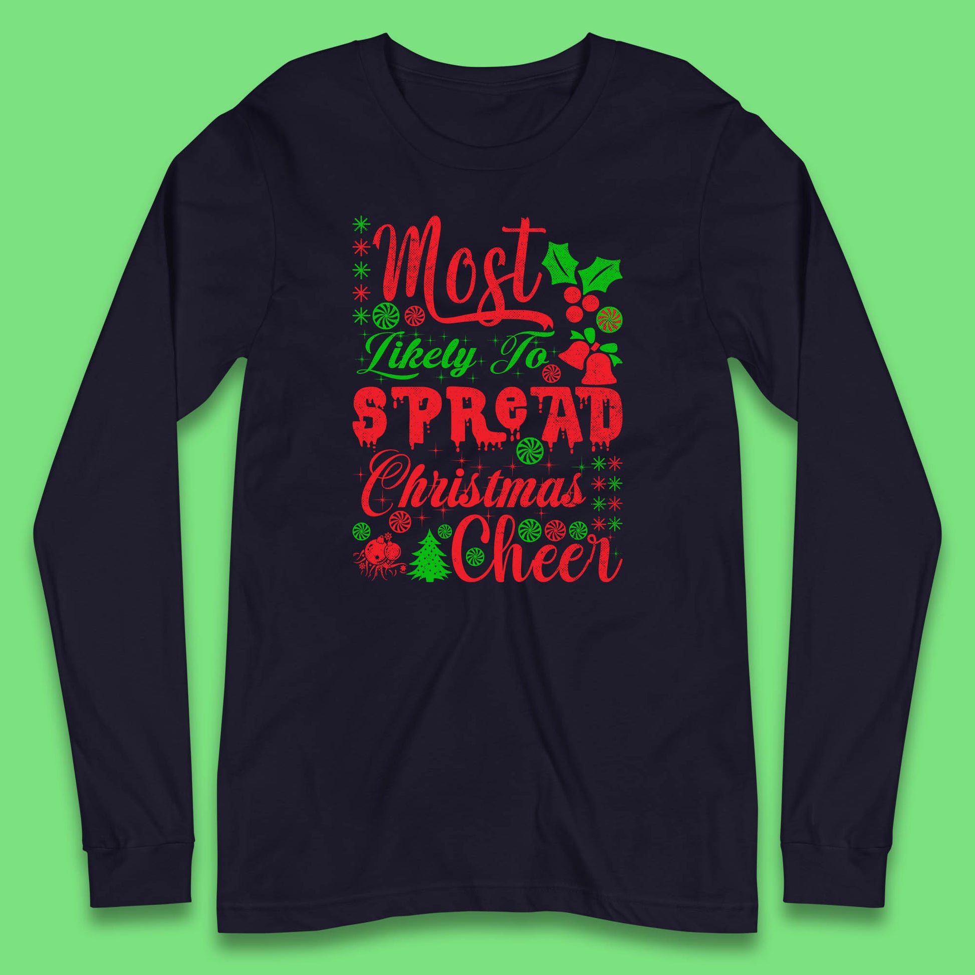 spread christmas cheer long sleeve t shirt
