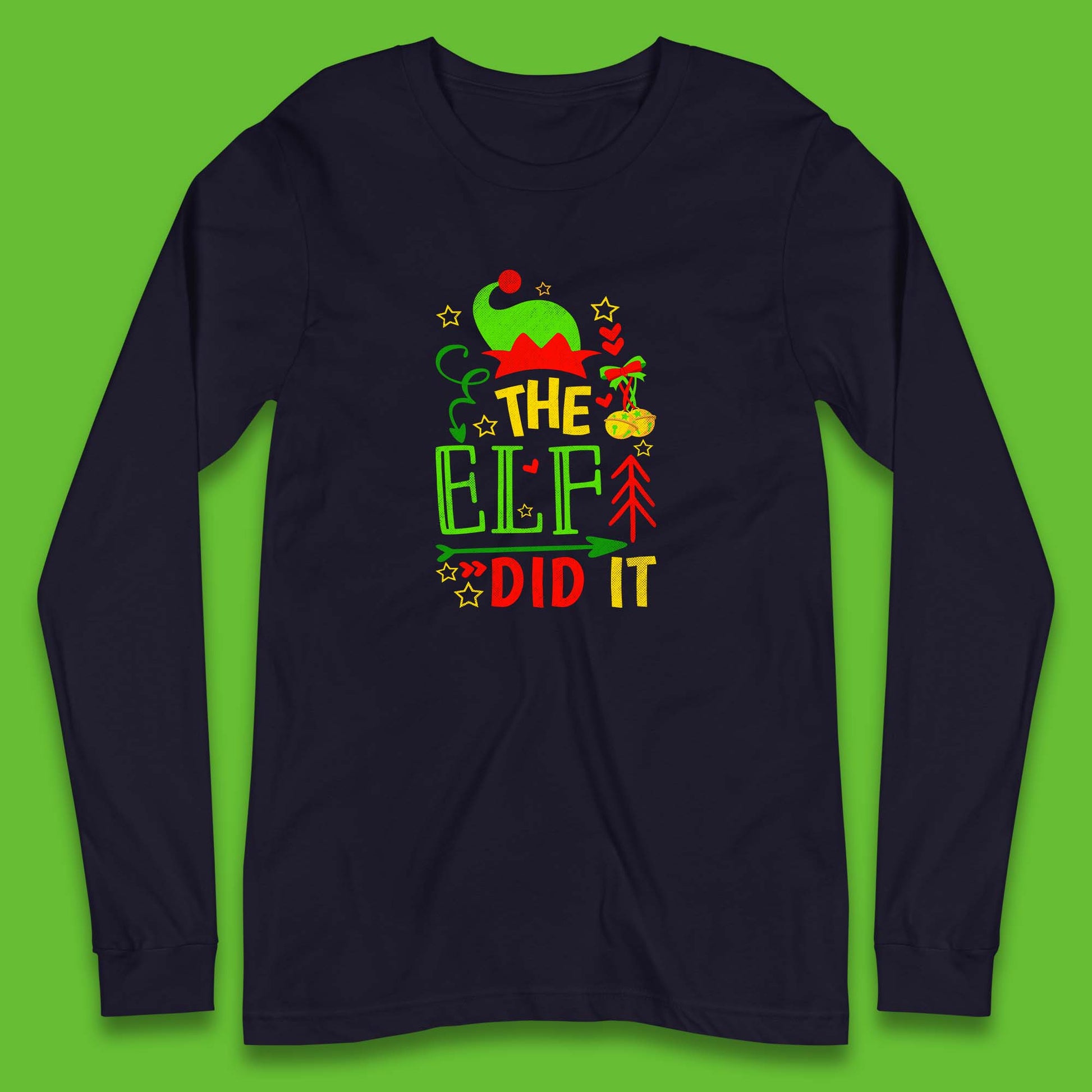 christmas the elf did it funny long sleeve t shirt