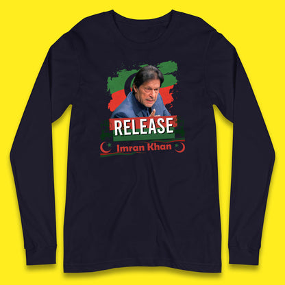 Release Imran Khan Prisoner No 804 Nation Stand With Imran Khan Pakistan Behind You Skipper Long Sleeve T Shirt