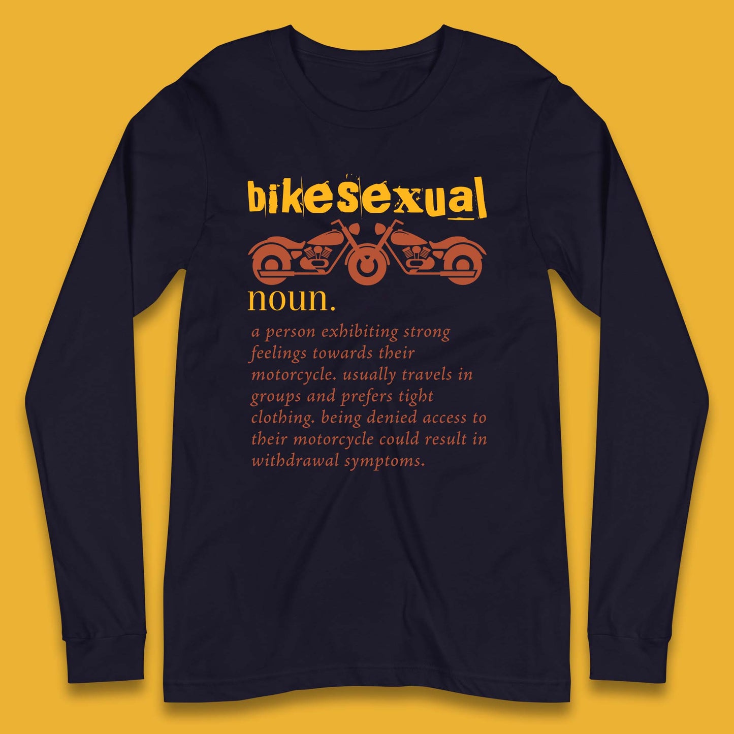 Bikesexual Definition Long Sleeve T-Shirt