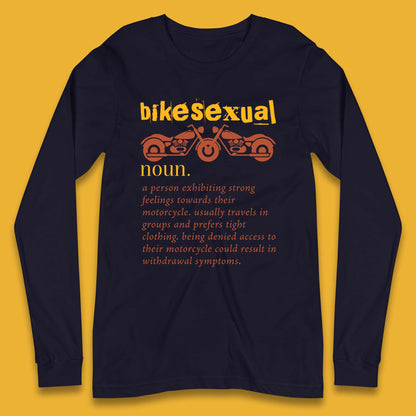 Bikesexual Definition Long Sleeve T-Shirt