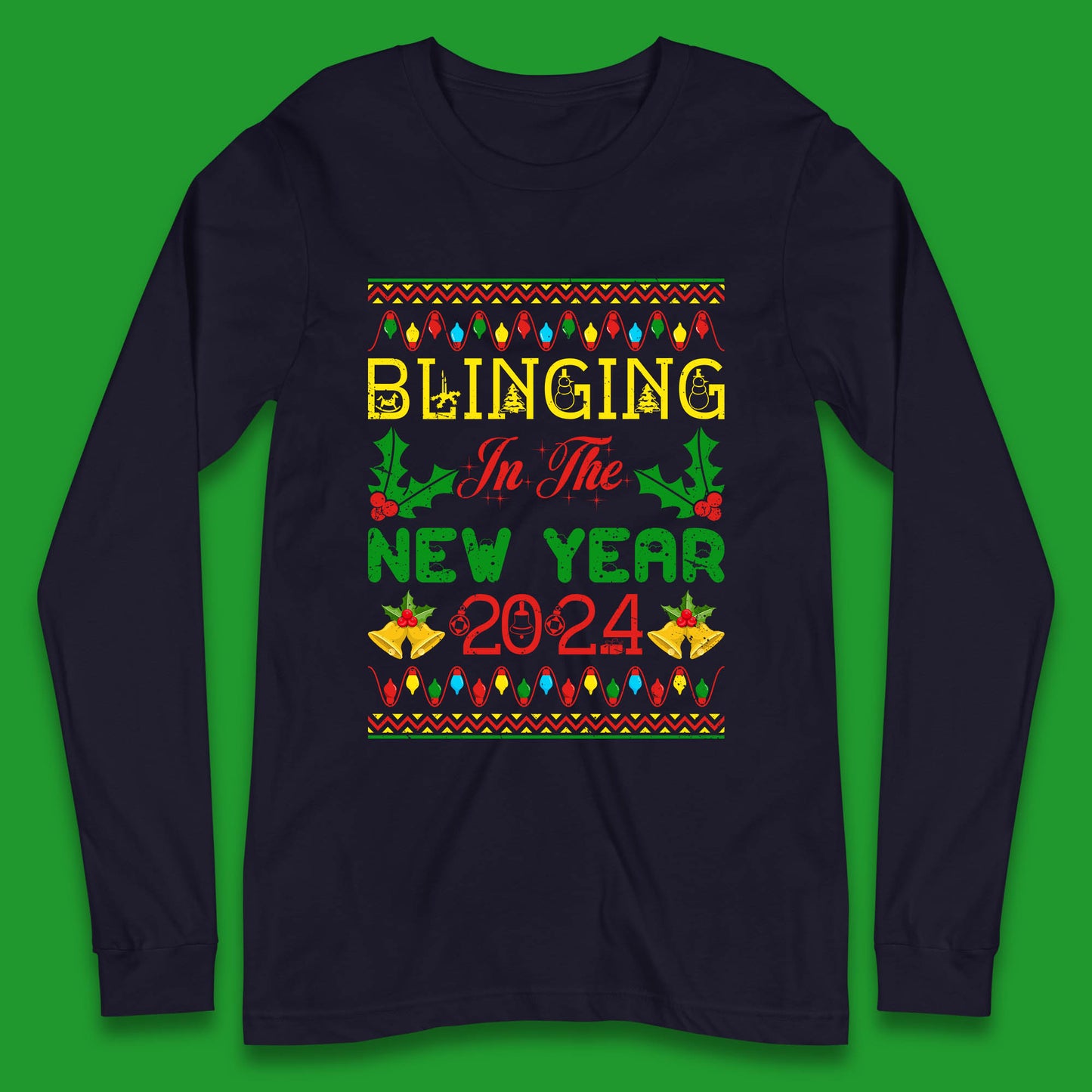 Blinging In The New Year 2024 Christmas Happy New Year Xmas Festive Celebration Long Sleeve T Shirt