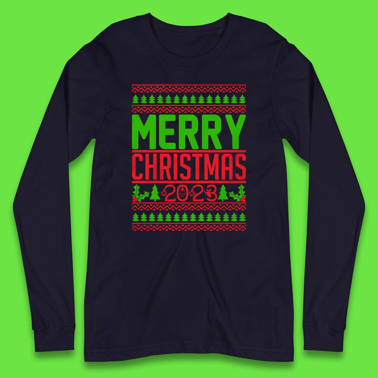 Merry Christmas 2023 Winter Holiday Festive Celebration Xmas Gift Long Sleeve T Shirt
