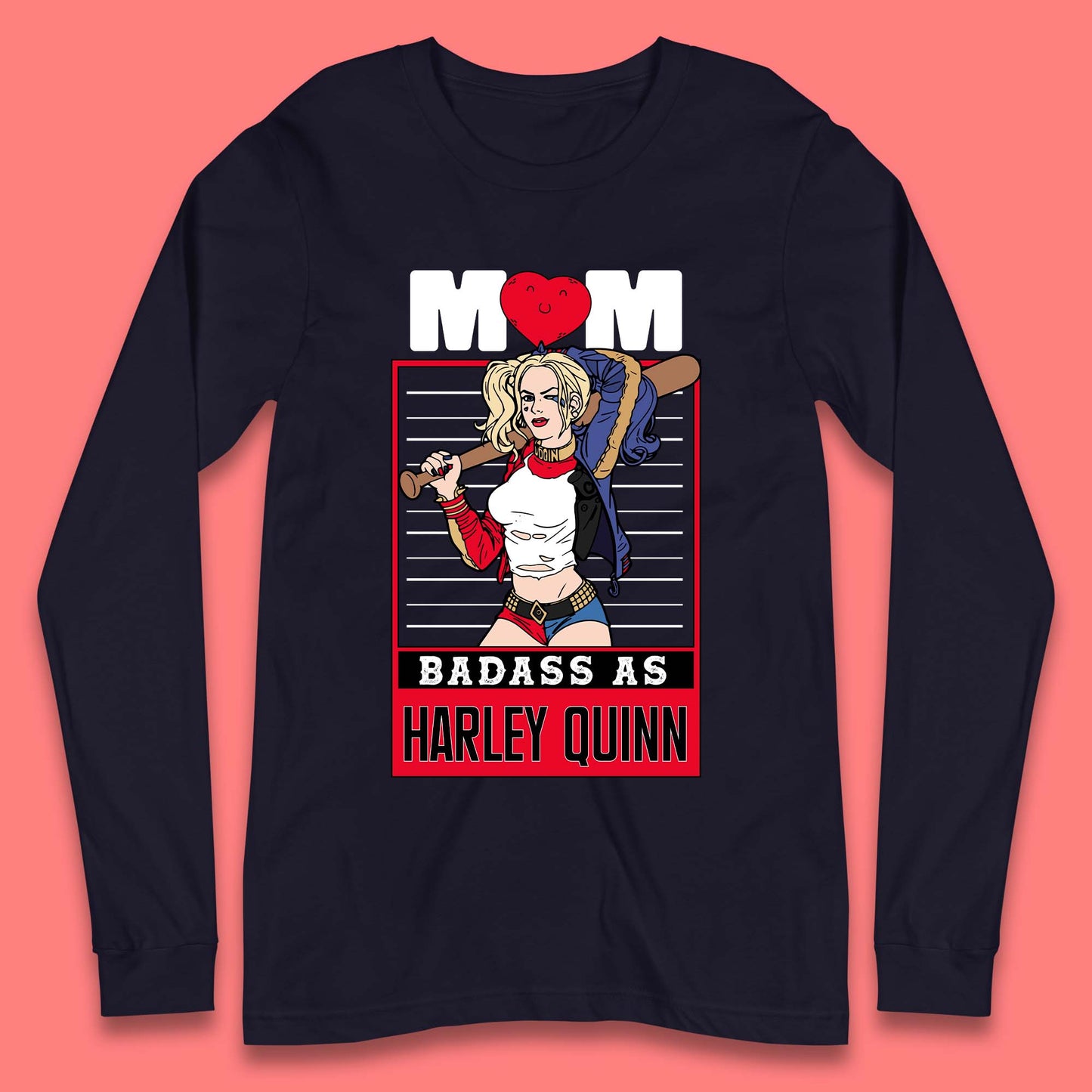 Mom Badass as Harley Quinn Long Sleeve T-Shirt
