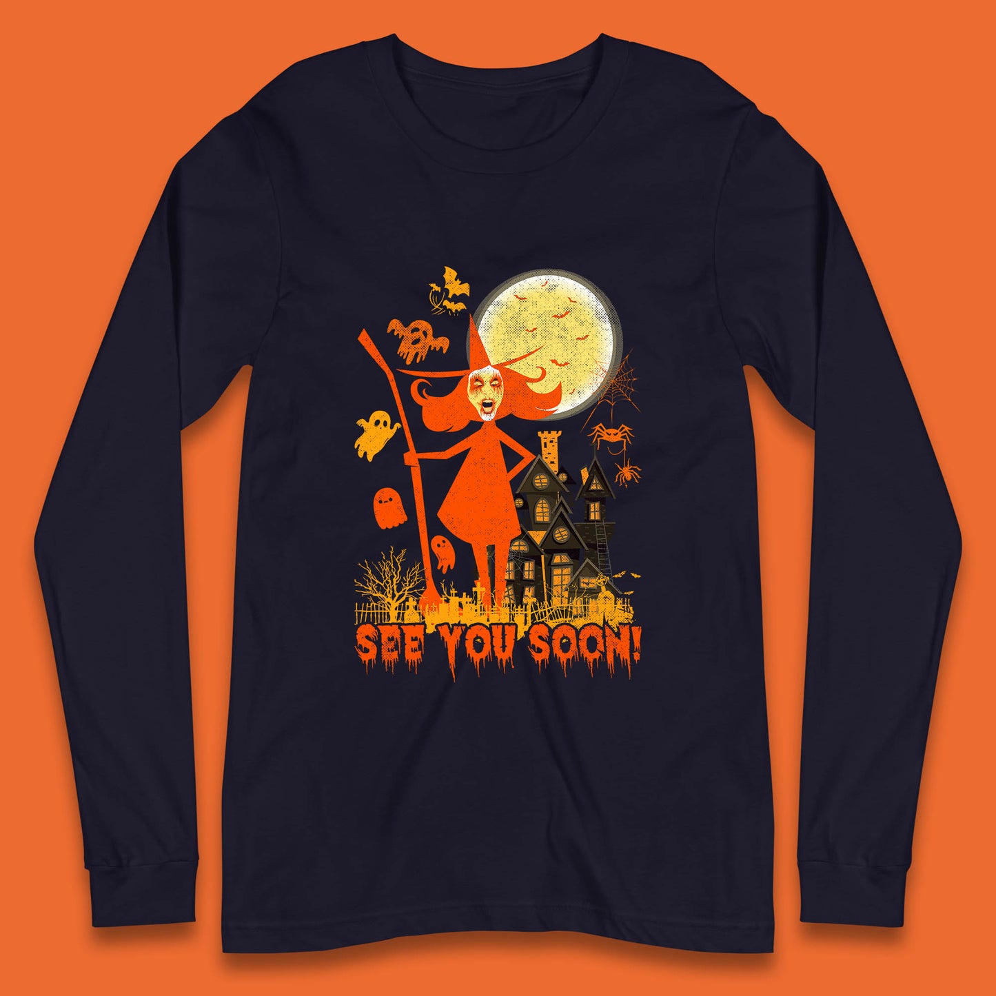 See You Soon Halloween Witch With Broom Horror Scary Haunted House Long Sleeve T Shirt