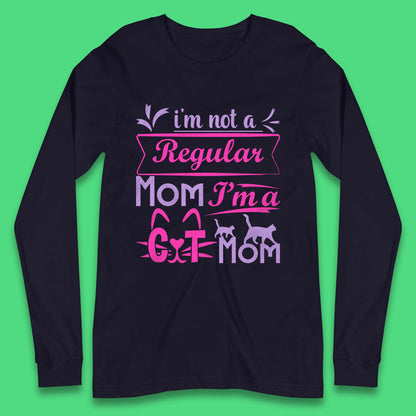 I'm A Cat Mom Long Sleeve T-Shirt