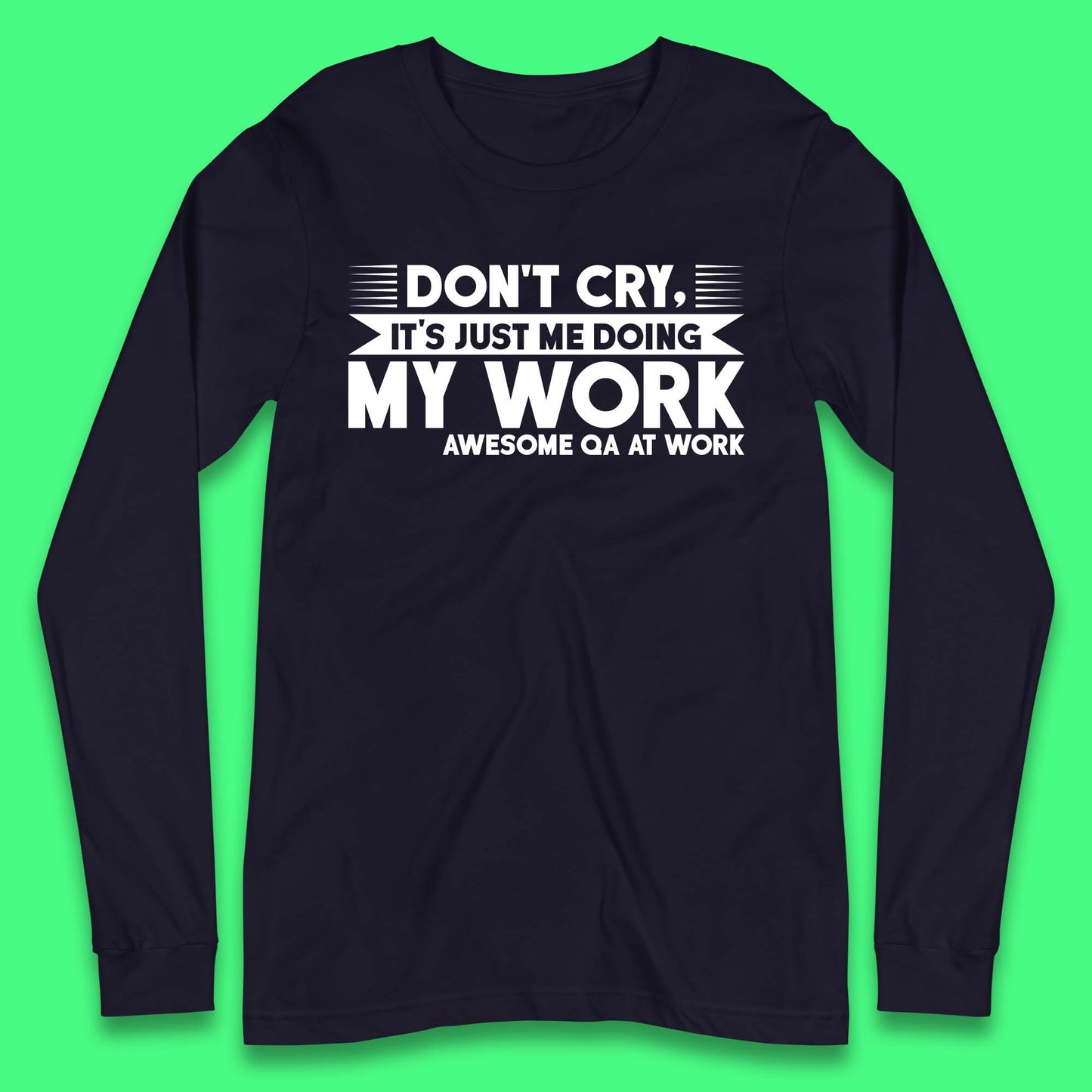 Awesome Qa At Work Long Sleeve T-Shirt