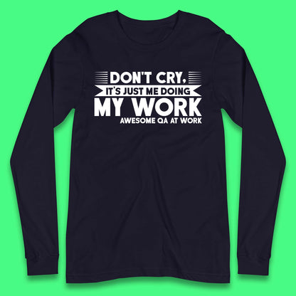 Awesome Qa At Work Long Sleeve T-Shirt