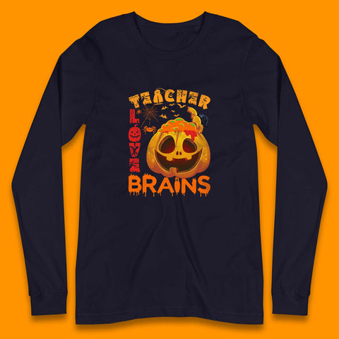 Teacher Love Brain Halloween Spooky Teacher Trick Or Teach Long Sleeve T Shirt