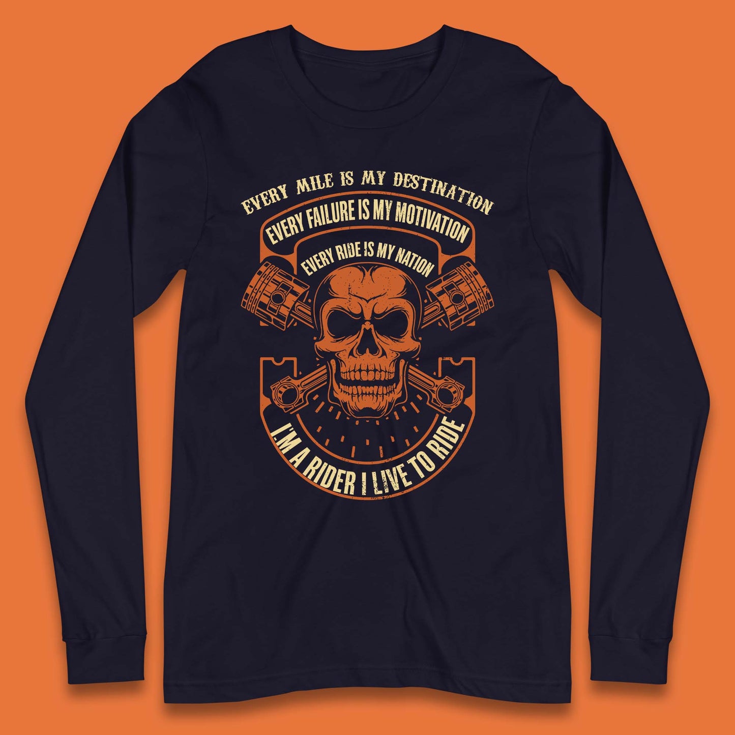 I'm A Rider I Live To Ride Long Sleeve T-Shirt