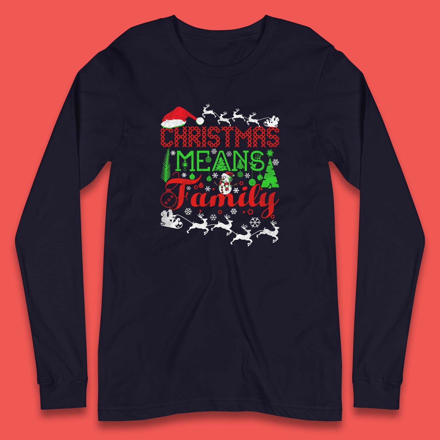 christmas means family long sleeve t shirt