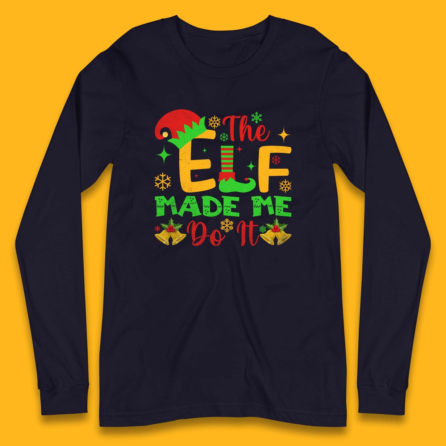 the elf made me do it christmas long sleeve t shirt