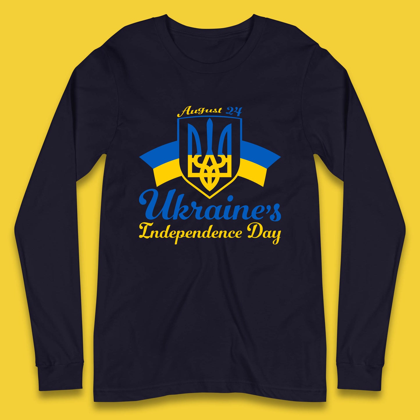 Ukraine's 24 August Ukraine Independence Day Proud Ukrainian Long Sleeve T Shirt